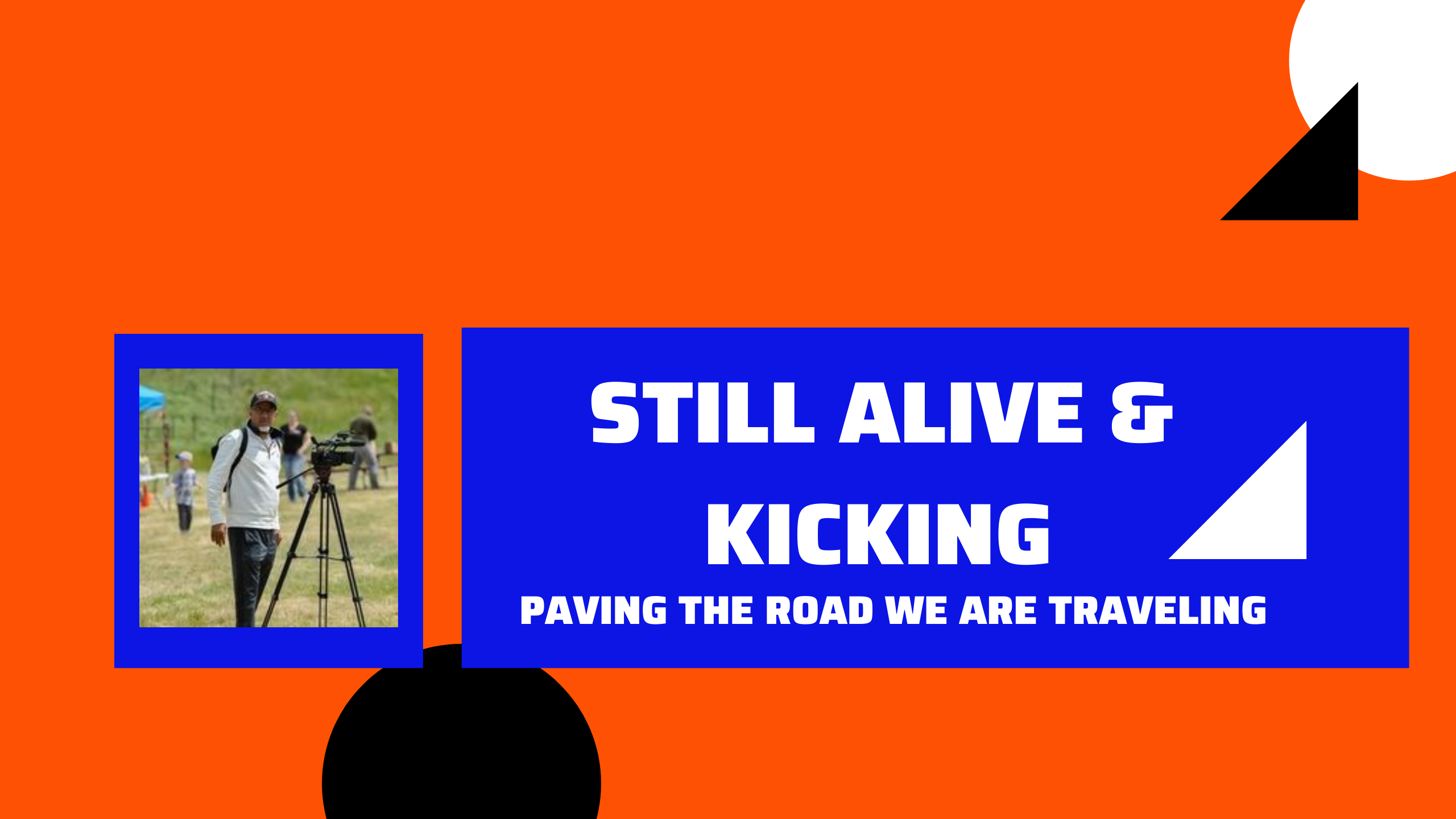 still alive and kicking3